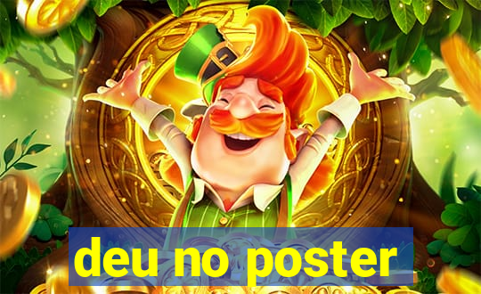 deu no poster